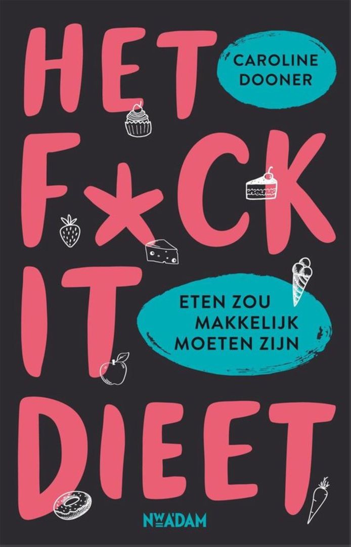 Het FUCK IT-dieet – Caroline Dooner