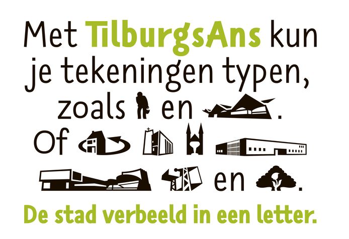 TilburgsAns kent dansende letters en pictogrammen van typisch Tilburgse gebouwen, personen en begrippen. TilburgsAns