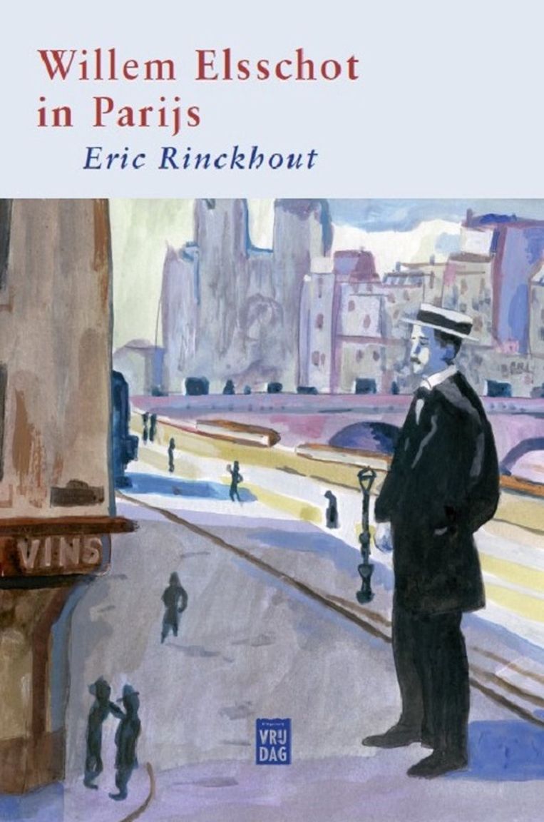 Eric Rinckhout, ‘Willem Elsschot in Parijs’, Vrijdag, 112 p., 22,50 euro.

 Beeld rv