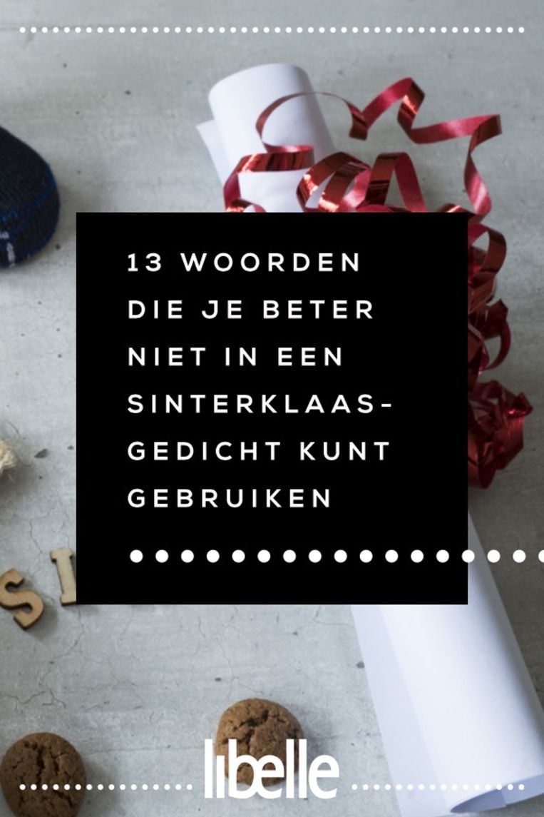 Deze 13 je beter niet in een sinterklaasgedicht gebruiken