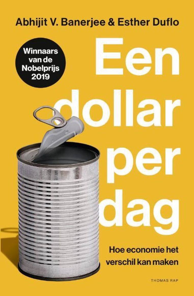ESTHER DUFLO &
ABHIJIT BANERJEE
EEN DOLLAR PER DAG Beeld Humo