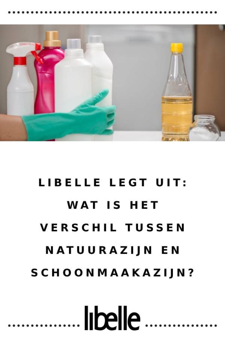 Libelle Legt Uit wat is het verschil tussen natuurazijn en schoonmaakazijn?