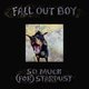 ‘So Much (for) Stardust’ van Fall Out Boy is hilarisch dan wel dieptragisch