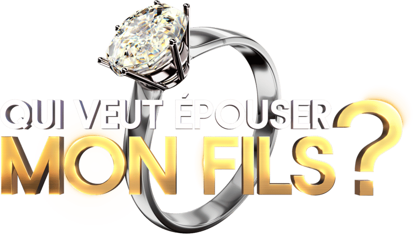 Qui veut épouser mon fils ?