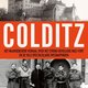 Ben Macintyre herschrijft de geschiedenis van het imposante slot Colditz