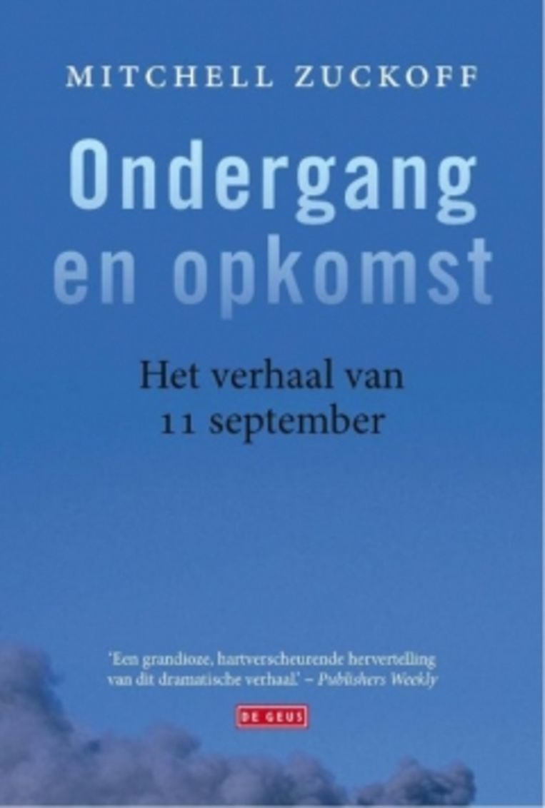 
Mitchell Zuckoff, ‘Ondergang en opkomst’, De Geus. Beeld 