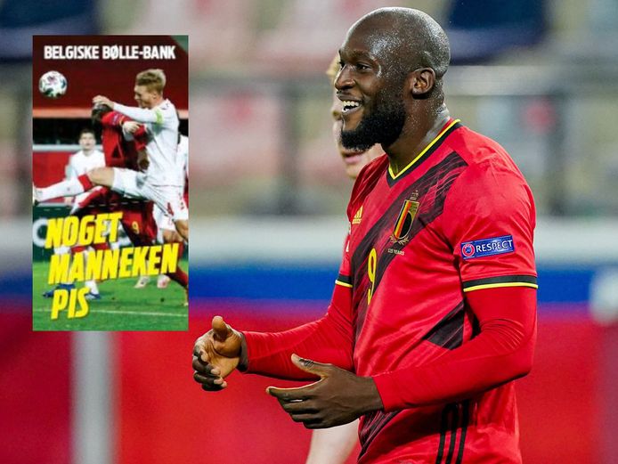 "Geen Manneke Pis": Lukaku wordt door de Deense krant Ekstrabladet de "Belgische pestkop" genoemd.