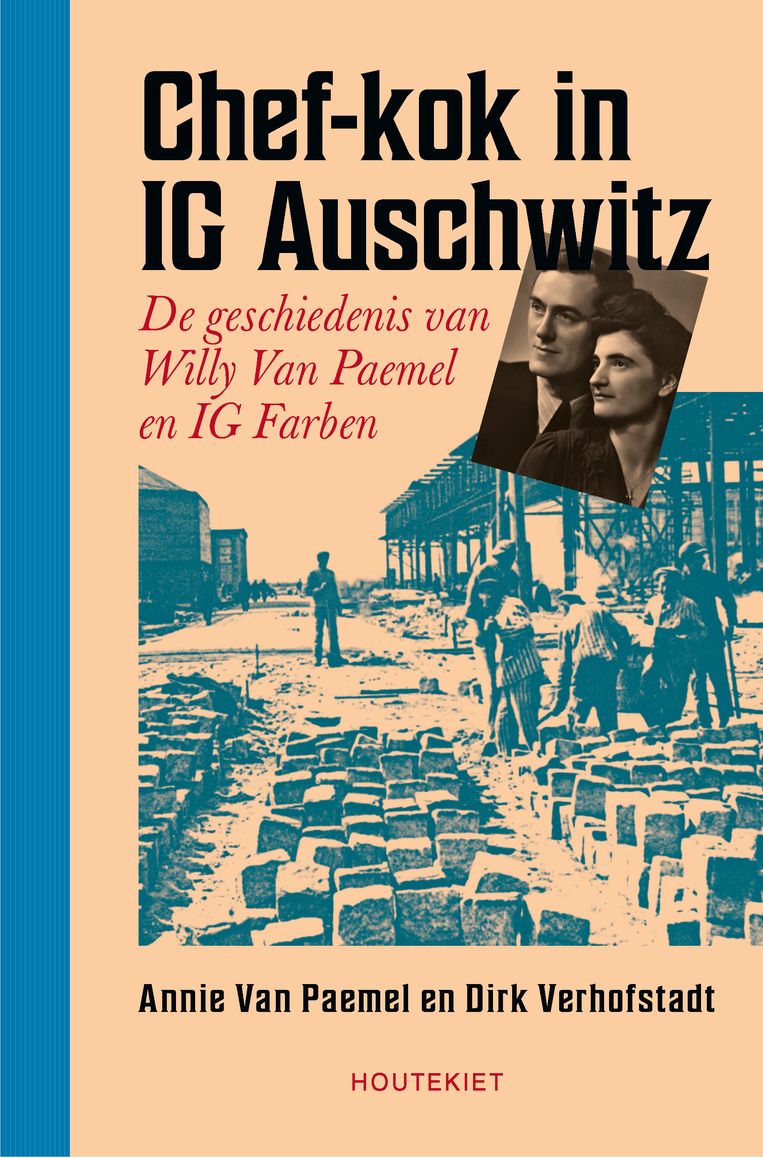 'Chef-kok in IG Auschwitz: De geschiedenis van Willy Van Paemel en IG Farben', Houtekiet, 319 p., 24,99 euro Beeld RV
