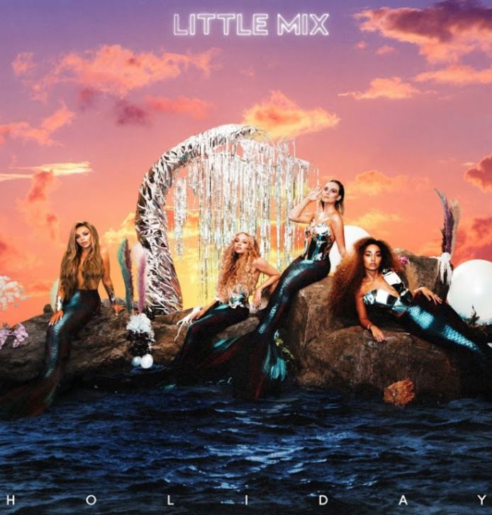 Little Mix - Holiday