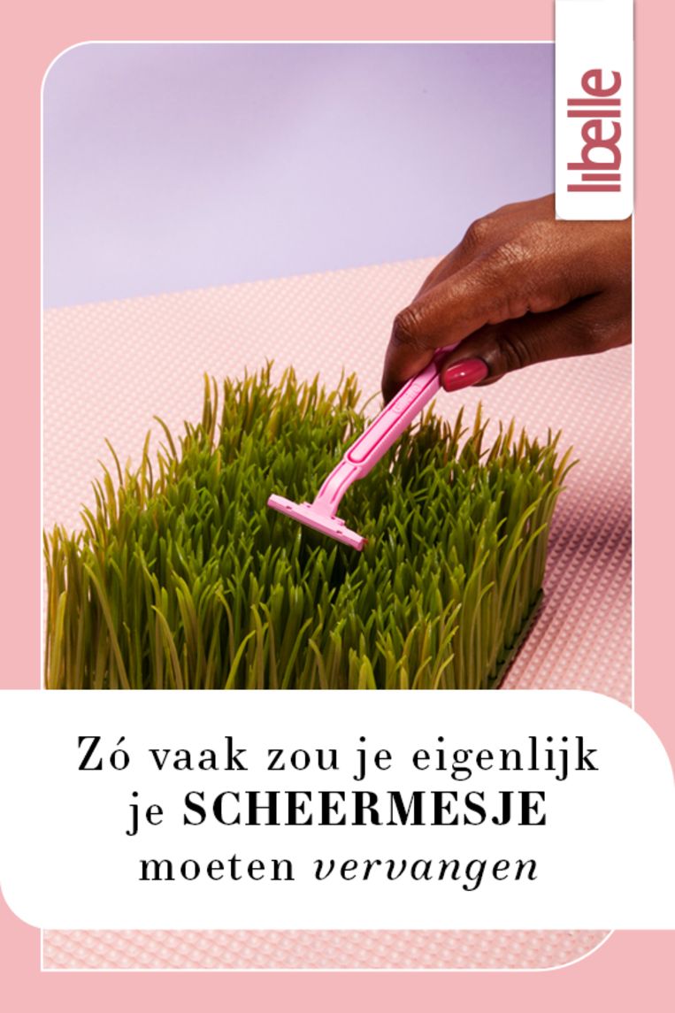 Zó vaak zou je eigenlijk je scheermesje moeten vervangen (en dat is vaker dan je denkt)