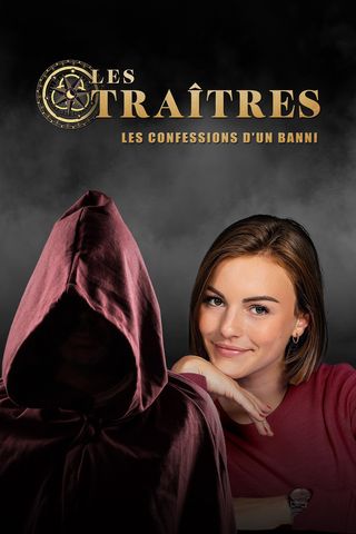 Les traîtres : confessions d&#39;un banni