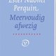 De taal van Ester Naomi Perquin is zuiver