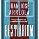 Juan José Arreola - Bestiarium