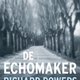 Richard Powers - De echomaker