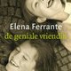 Elena Ferrante - De geniale vriendin