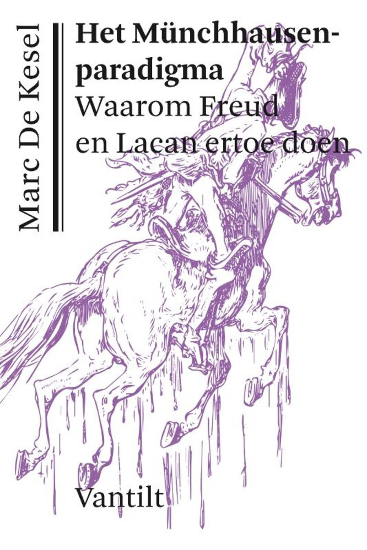 Het münchhausenparadigma. Waarom Freud en Lacan ertoe doen. Beeld RV