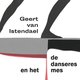 Geert van Istendael: ‘De danseres en het mes’