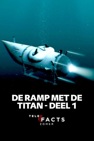 De ramp met de Titan - Deel 1