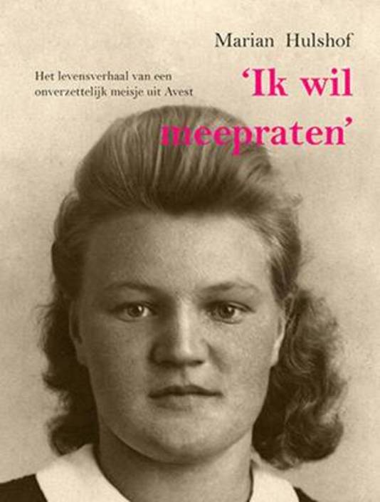 De omslag van het boek: ‘Ik wil meepraten’, van Marian Hulshof.
