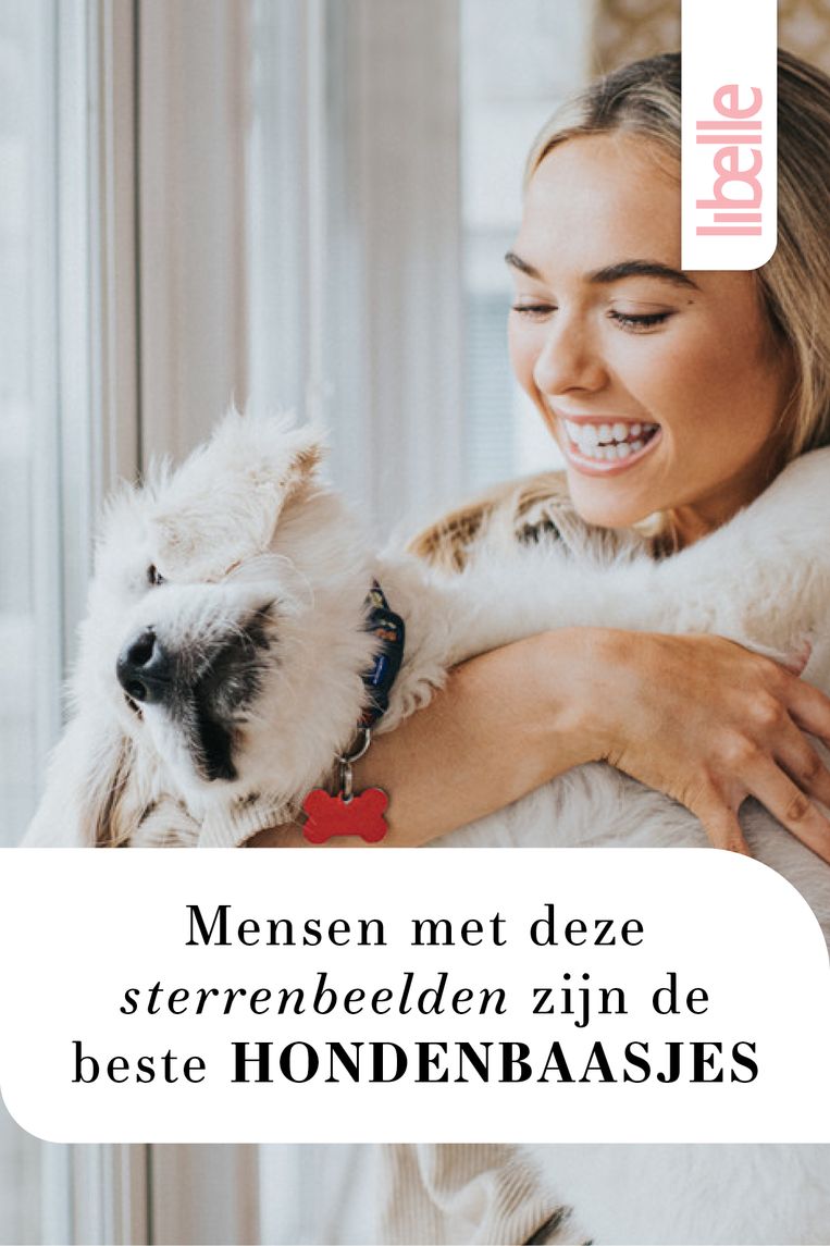 Mensen met deze sterrenbeelden zijn de beste hondenbaasjes Beeld Libelle