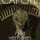 Capote had al rond zijn 20ste meesterlijke momenten