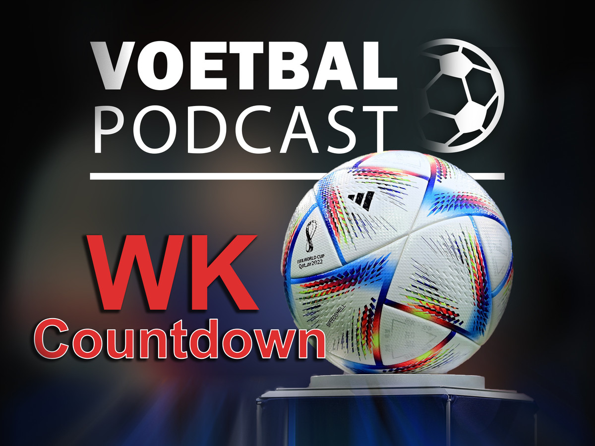 WK countdown: Voetbal Podcast met Maarten Wijffels.