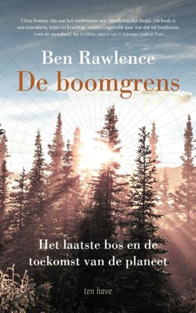 Ben Rawlence, 'De boomgrens. Het laatste bos en de toekomst van de planeet', Ten Have, 416 p., 24,99 euro. Vertaling Huub Stegeman. Beeld RV