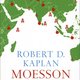 Robert D. Kaplan - Moesson