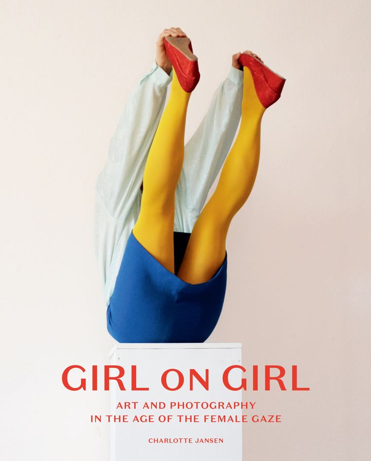 Charlotte Jansen: Girl on Girl. Art and Photography in the Age of the Female Gaze. Laurence King Publishers, 192 bladzijden, 24 euro. Beeld 