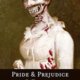Jane Austen en Seth Grahame-Smith - Pride & Prejudice & Zombies