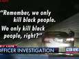 Amerikaanse agent tegen blanke vrouw: "We schieten enkel zwarten dood"