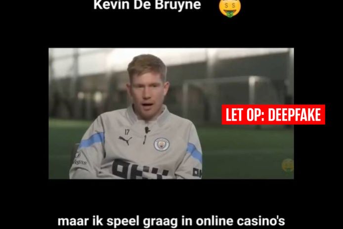 Een deepfake met Kevin De Bruyne in de hoofdrol maakt reclame voor online gokken.