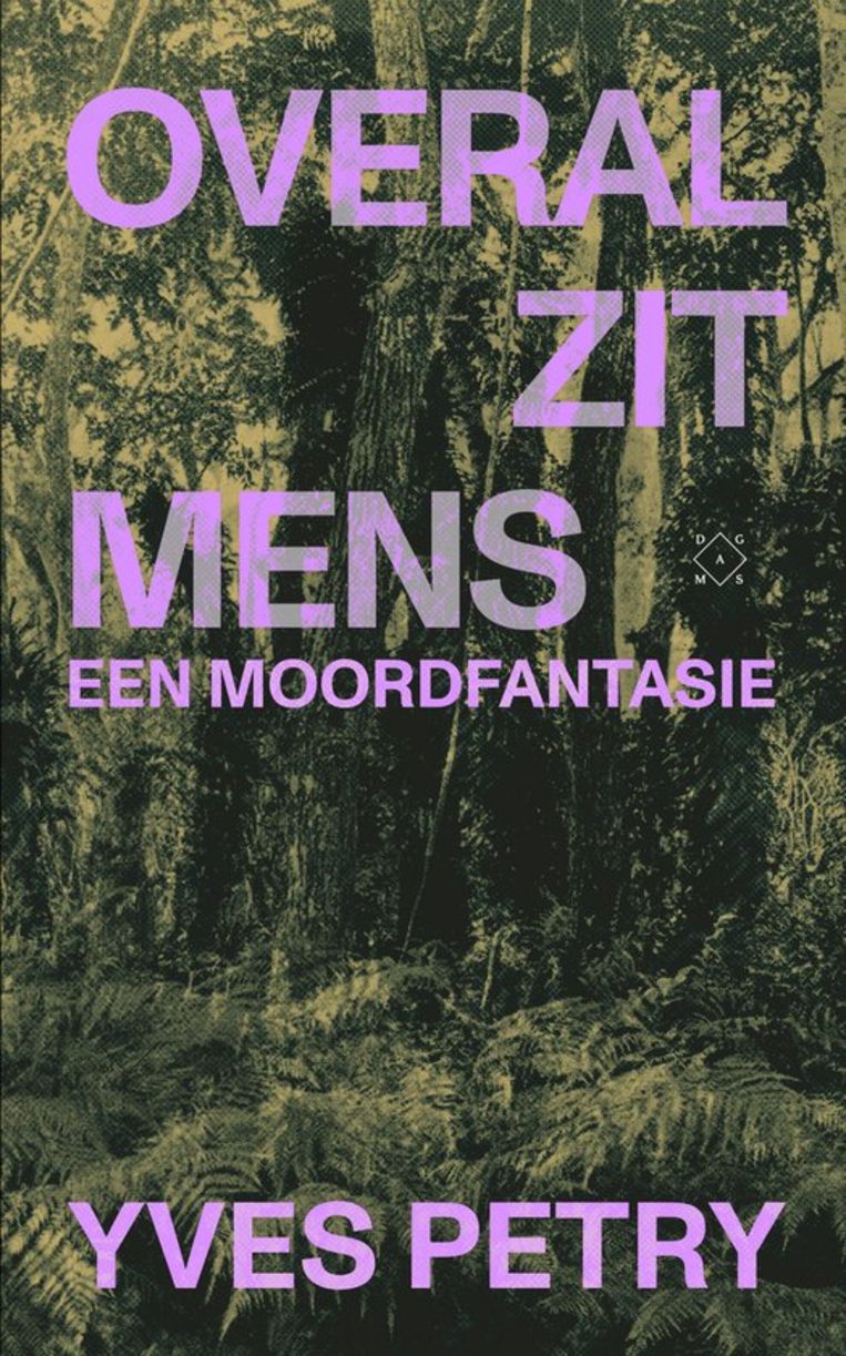 Yves Petry, 'Overal zit mens', Das Mag, 250 p., 22,99 euro.

 Beeld rv