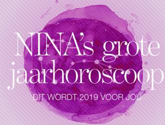 NINA’s grote jaarhoroscoop: dit wordt 2019 voor jou