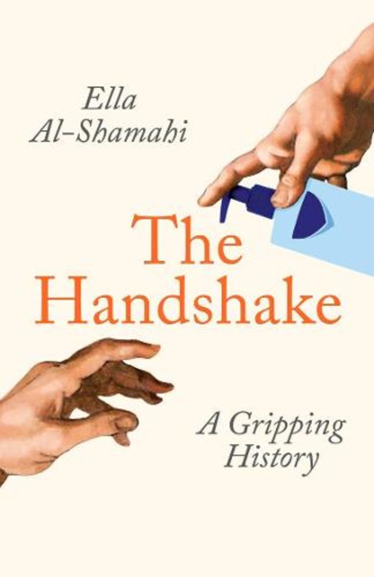 
‘The Handshake: A Gripping History’ van Ella Al-Shamahi is verschenen bij Profile Books. Beeld Profile Books