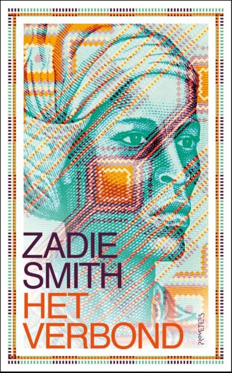 Zadie Smith - Het verbond. Vertaald door Kitty Pouwels en  Anne Jongeling, Prometheus, €19,00, 272 blz. Beeld 