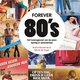 Forever 80’s schetst de jaren tachtig in ­typerende reclames