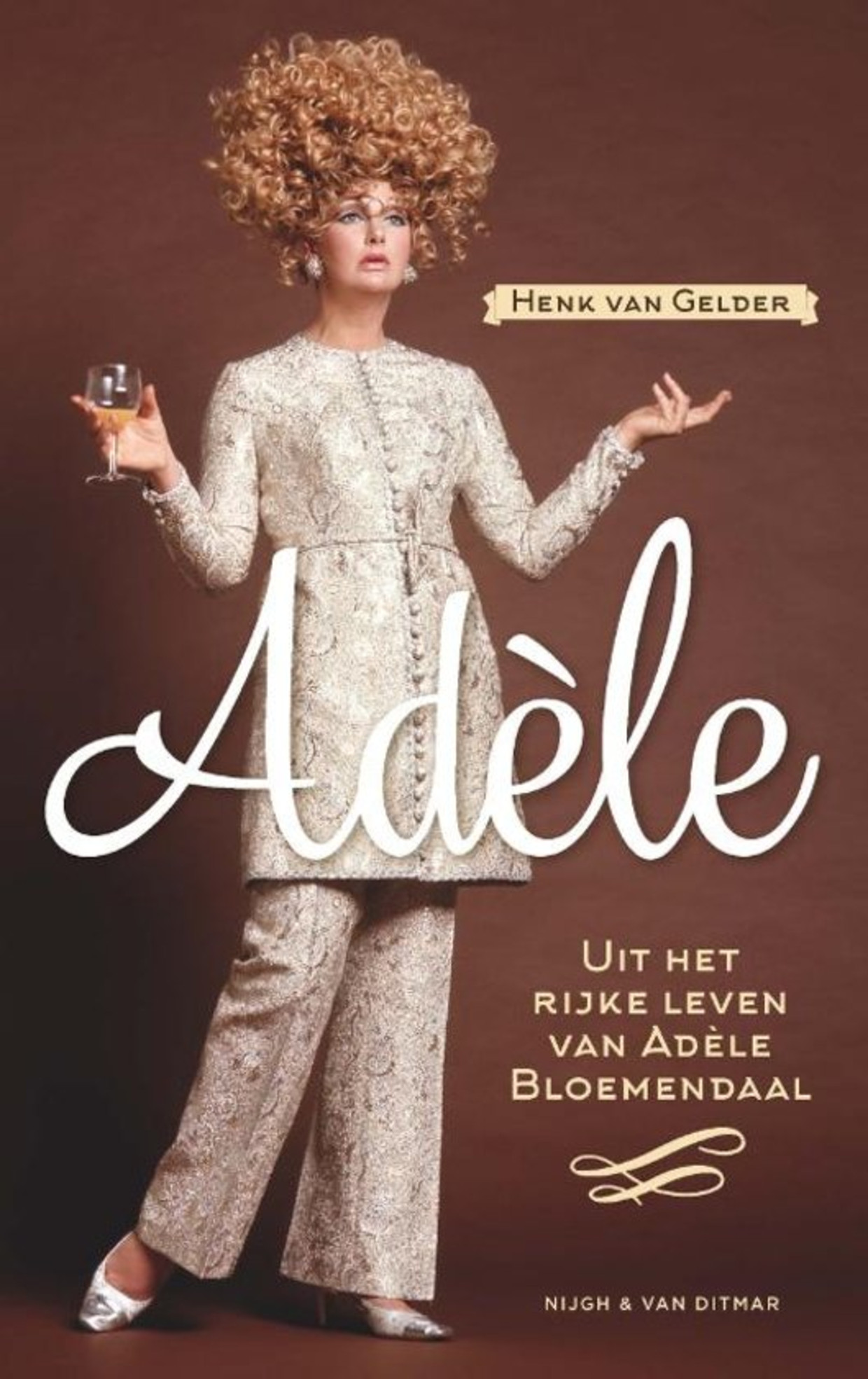 Henk van Gelder schreef een fascinerende biografie over Adèle Bloemendaal Trouw