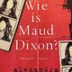 Wie is Maud Dixon?: behoorlijk geslaagde psychothriller met knipoog