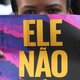 Honderdduizenden vrouwen in Brazilië de straat op tegen extreemrechts: ‘Hij nooit!’