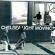 Chelsea Light Moving - Chelsea Light Moving