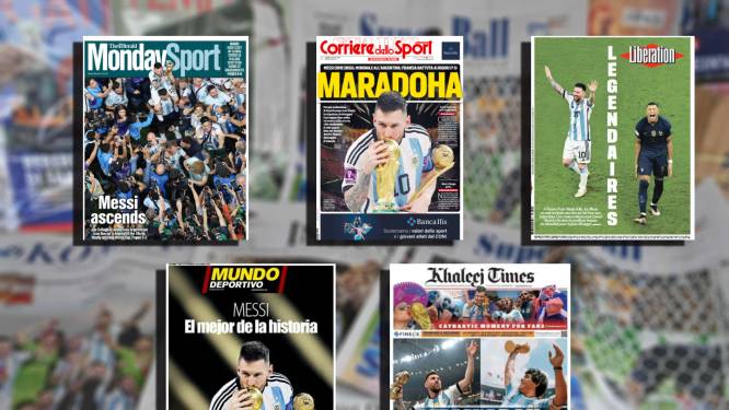 Zo pakken de internationale kranten uit: de mooiste covers na de ‘beste WK-finale ooit’