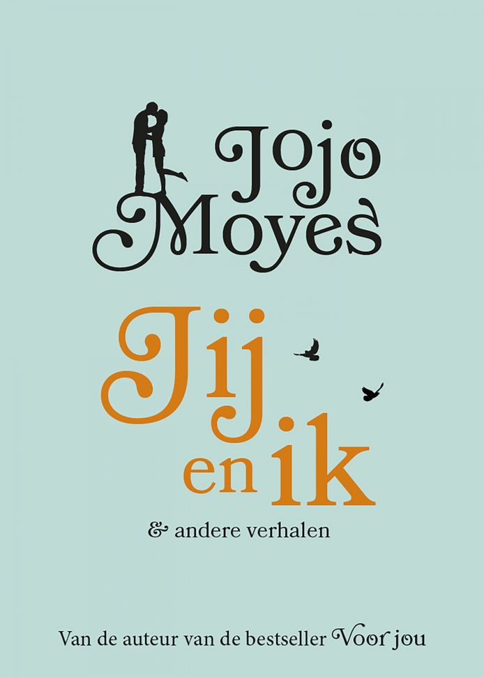 Jojo Moyes' nieuwste boek 'Jij en ik & andere verhalen' is verschenen bij De Fontein en is te koop voor € 17,50.