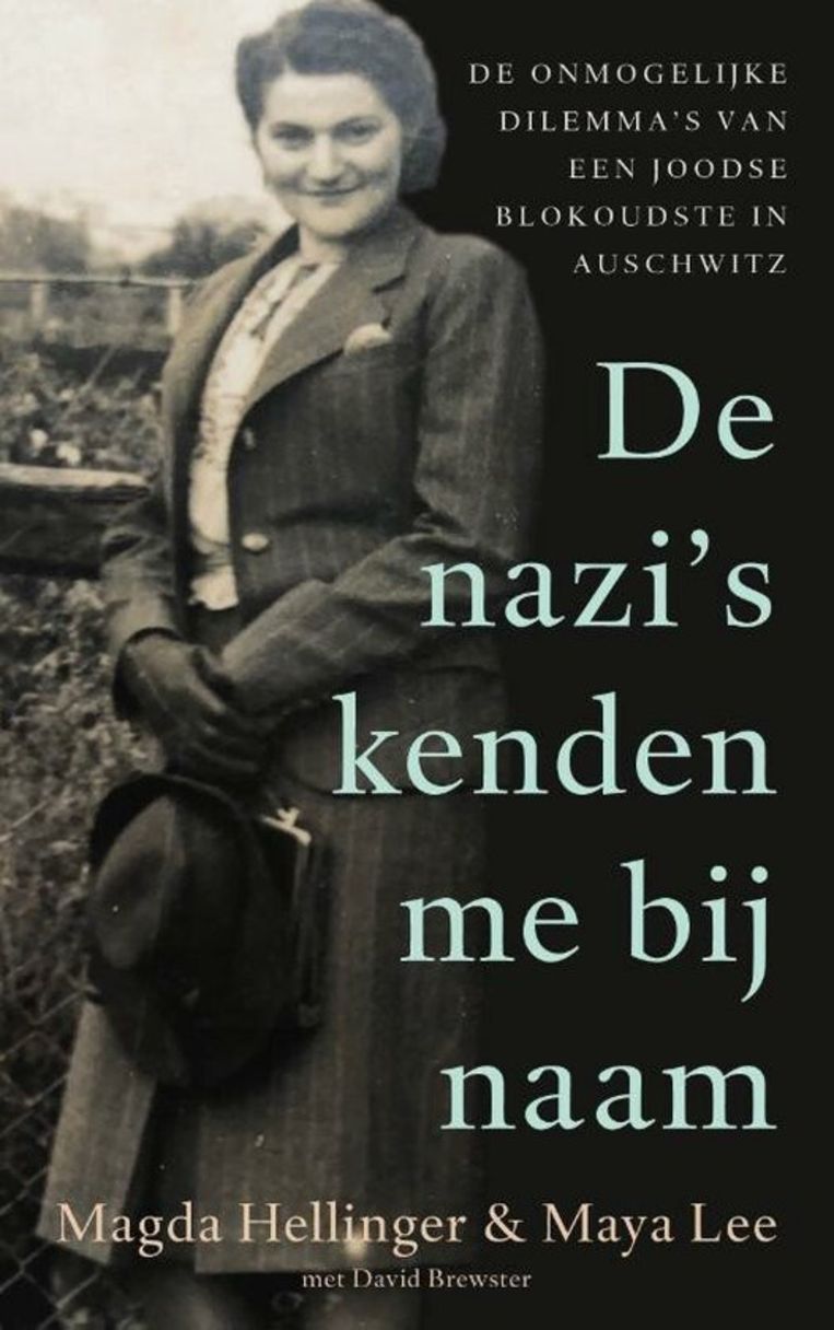 Magda Hellinger & Maya Lee, ‘De nazi’s kenden me bij naam’, Uitgeverij Mozaïek Beeld rv