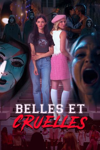Belles &amp; cruelles
