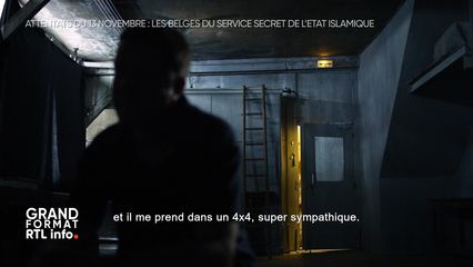6. Attentat du 13 novembre : les Belges du Service Secret de l'Etat Islamique