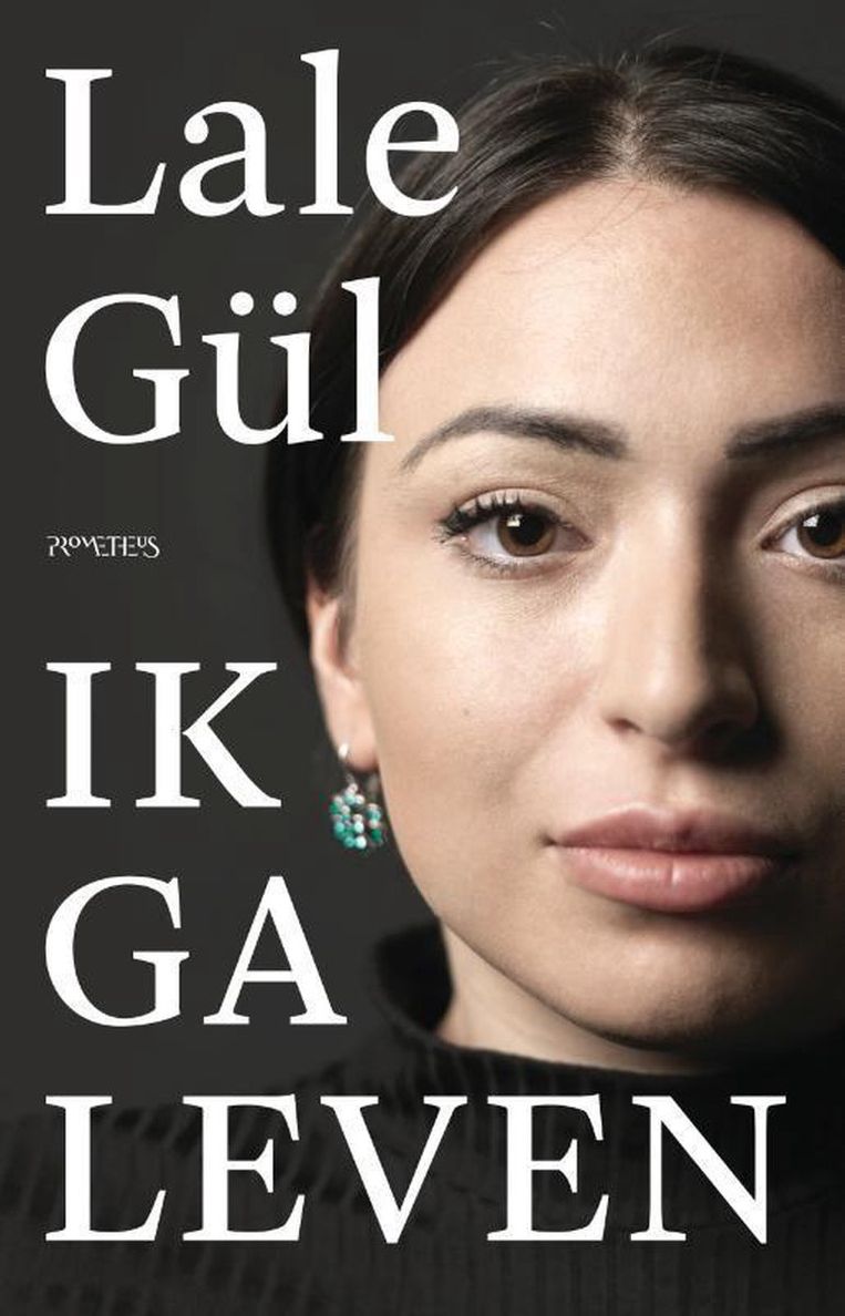 Lale Gül: 'Ik ga leven’ Beeld Uitgeverij Prometheus