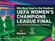 Win Best Seat in the Stadium voor de UEFA Women's Champions League finale