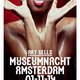 Wat u niet mag missen tijdens de Amsterdamse Museumnacht