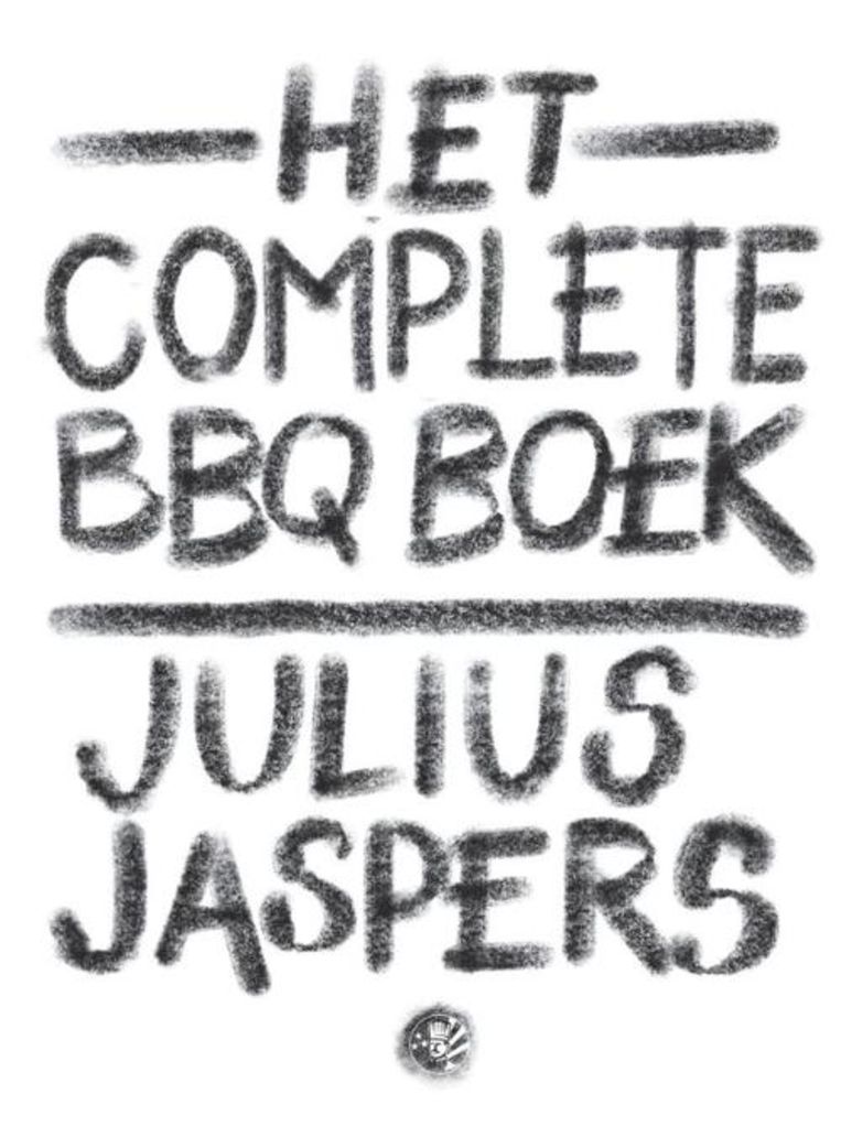 Het complete BBQ boek, Julius Jaspers. Carrera Culinair, €25. Beeld 